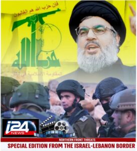 Read more about the article ISRAEL -NORTHERN FRONT THREATS: I24NEWS SPECIAL FROM THE LEBANON BORDER